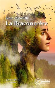 LA BRACONNIERE - ROMAN