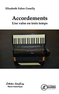 ACCORDEMENTS - UNE VALSE EN TROIS TEMPS