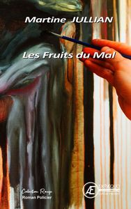 LES FRUITS DU MAL - ROMAN POLICIER