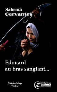 Édouard au bras sanglant - thriller