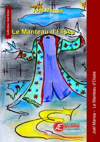 LE MANTEAU D'ELISEE - SOTIE