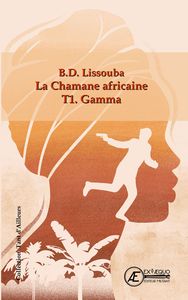 LA CHAMANE AFRICAINE - T01 - GAMMA