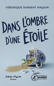 DANS L'OMBRE D'UNE ETOILE