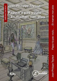PAPA N'A PAS VOULU - ET MAMAN NON PLUS