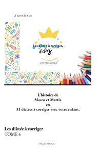 Les diktée à corriger tome 4