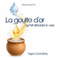 La goutte d'or qui fait déborder le vase