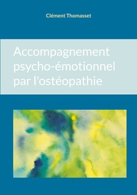 Accompagnement psycho-émotionnel par l'ostéopathie