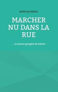 Marcher nu dans la rue
