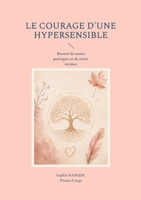 Le courage d'une hypersensible