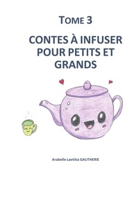 Contes à infuser pour petits et grands