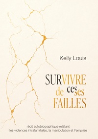 Survivre de ces/ses failles