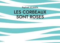 Les corbeaux sont roses