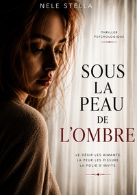Sous la peau de l'ombre