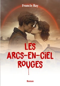 Les Arcs-en-ciel rouges