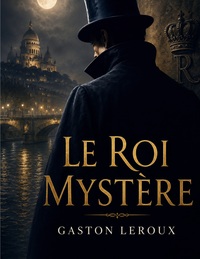 Le Roi Mystère