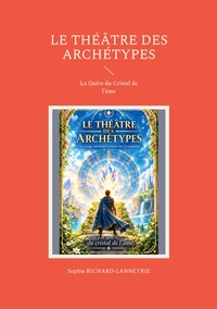 Le Théâtre des Archétypes
