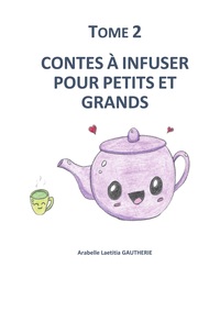 Contes à infuser pour petits et grands