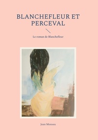 Blanchefleur et Perceval