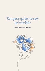 Les gens qu'on ne voit qu'une fois