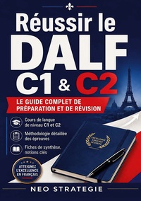 Réussir le DALF C1 & C2