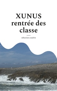 Xunus rentrée des classe