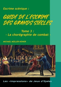 Guide de l'escrime des grands siècles