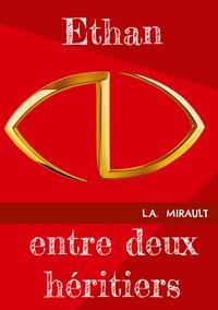 Ethan entre deux héritiers