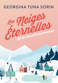 Les neiges Éternelles : Là où naissent les promesses