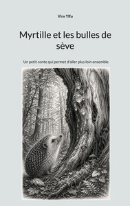 Myrtille et les bulles de sève
