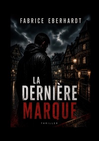 La dernière marque