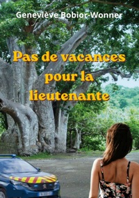 Pas de vacances pour la lieutenante