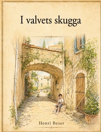 I valvets skugga