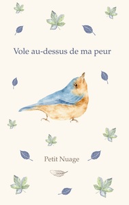 Vole au-dessus de ma peur
