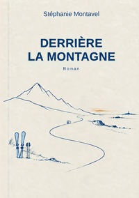 Derrière la montagne