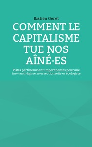 Comment le capitalisme tue nos aîné·es