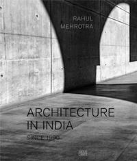 Architecture in India since 1990 /anglais
