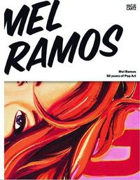 Mel Ramos 50 Years of Pop Art /anglais