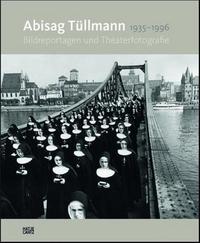 Abisag Tullmann 1935-1996 /allemand