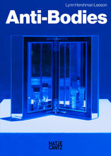 LYNN HERSHMAN LEESON ANTI-BODIES /ANGLAIS