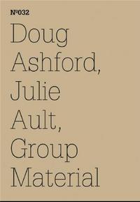 Documenta 13 Vol 32 Doug Ashford /anglais