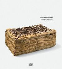 Gunther Uecker Twenty Chapters /anglais