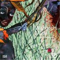 Wangechi Mutu My Dirty Little Heaven (Artist of the Year 2010) /anglais/allemand