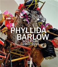 Phyllida Barlow Sculpture 1963-2015 /anglais