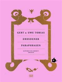 Gert & Uwe Tobias Dresden Paraphrases /anglais/allemand