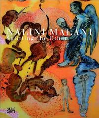 Nalini Malani Splitting the Other /franCais/anglais