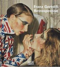 Franz Gertsch Retrospective /anglais