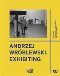 ANDRZEJ WROBLEWSKI EXHIBITING /ANGLAIS