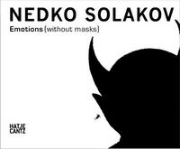 Nedko Solakov Emotions (Without Masks) /anglais/allemand