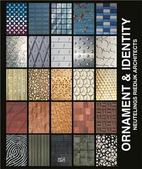 Ornament & Identity - Neuteling Riedijk Architects /anglais
