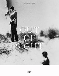 Ville Kumpulainen Out of Sight /anglais